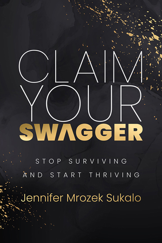 Claim Your Swagger Jennifer Mrozek Sukalo