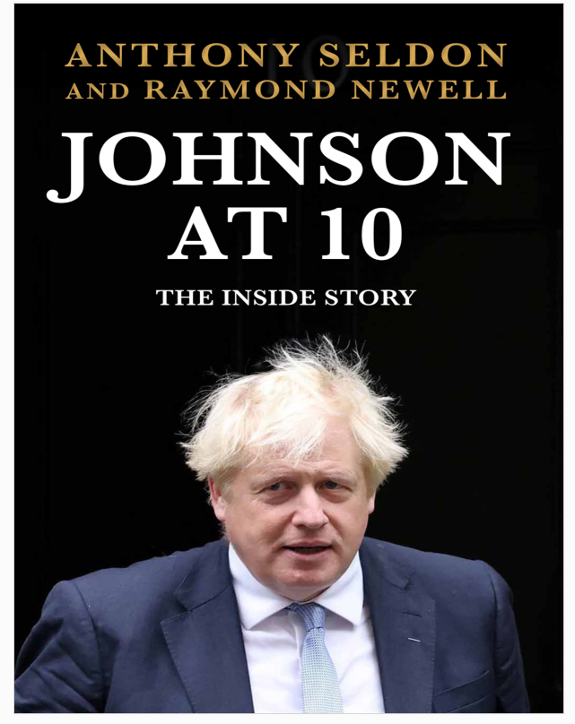 Johnson At 10 Anthony Seldon Raymond Author Newell