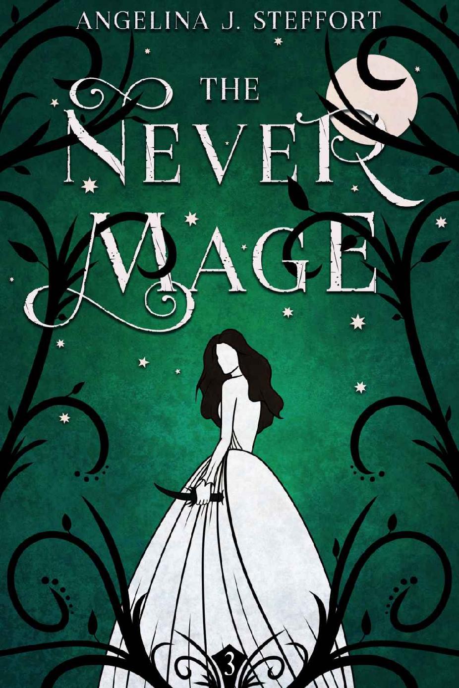 The Never Mage The Quarter Mage Book 3 Angelina J Steffort