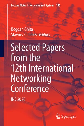 Selected Papers From The 12th International Networking Conference Inc 2020 Bogdan Ghita