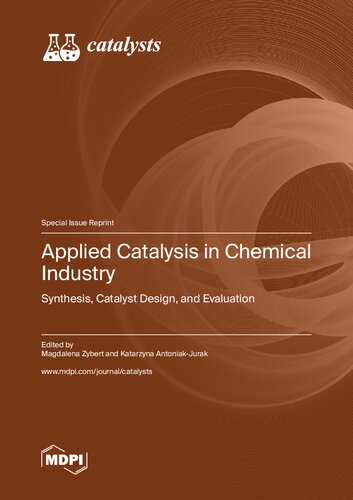 Applied Catalysis In Chemical Industry Synthesis Catalyst Design And Evaluation Zybert M