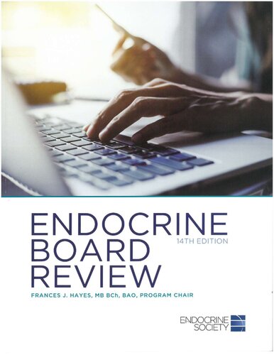 Endocrine Board Review 2022 14th Edition Frances J Hayes Editor