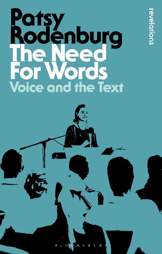 The Need For Words Voice And The Text 2nd Edition Patsy Rodenburg