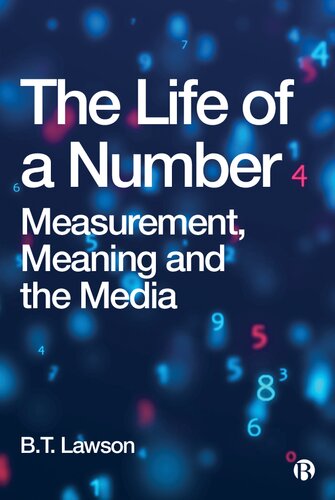 The Life Of A Number Measurement Meaning And The Media Bt Lawson