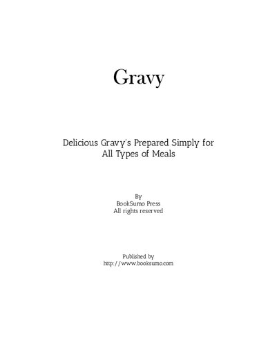 Gravy Cookbook A Condiment Cookbook With Easy Gravy Recipes 2nd Edition Booksumo Press