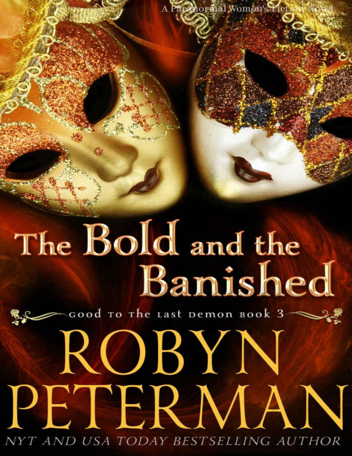 The Bold And The Banished A Paranormal Womens Fiction Novel Good To The Last Demon Book 3 Robyn Peterman