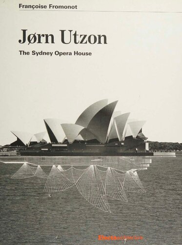 Jrn Utzon The Sydney Opera House 1st Edition Phaidon