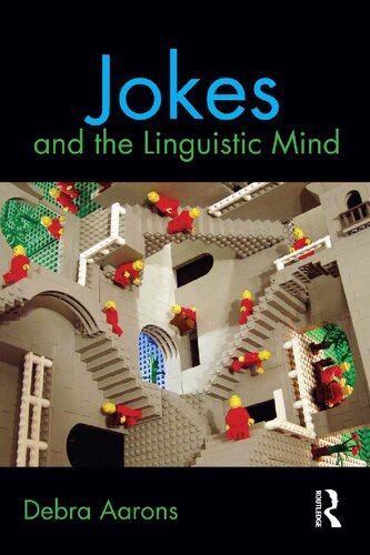 Jokes And The Linguistic Mind Debra Aarons
