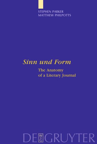 Sinn Und Form The Anatomy Of A Literary Journal Stephen Parker Matthew Philpotts