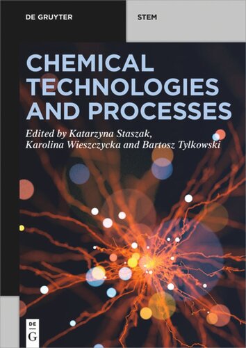 Chemical Technologies And Processes Katarzyna Staszak Editor Karolina Wieszczycka Editor Bartosz Tylkowski Editor