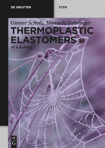 Thermoplastic Elastomers At A Glance Gnter Scholz Manuela Gehringer