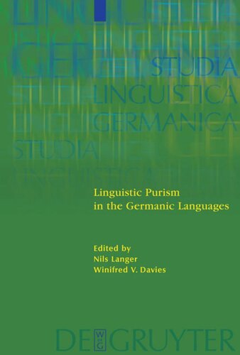 Linguistic Purism In The Germanic Languages Nils Langer Editor Winifred Davies Editor