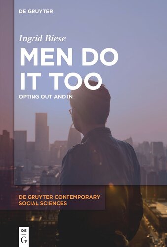 Men Do It Too Opting Out And In Ingrid Biese