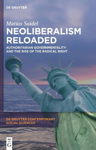 Neoliberalism Reloaded Authoritarian Governmentality And The Rise Of The Radical Right Matas Saidel