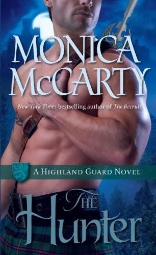 The Hunter A Highland Guard Novel Monica Mccarty