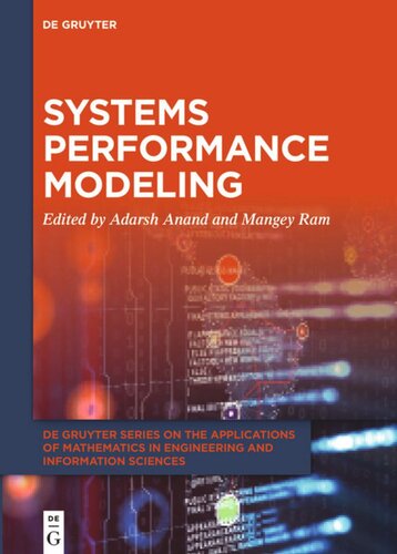 Systems Performance Modeling Adarsh Anand Editor Mangey Ram Editor