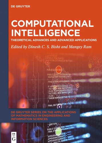 Computational Intelligence Theoretical Advances And Advanced Applications Dinesh Cs Bisht Editor Mangey Ram Editor
