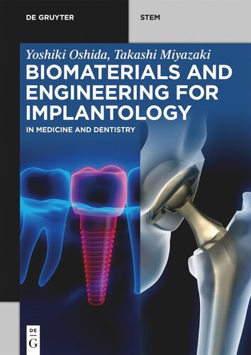 Biomaterials And Engineering For Implantology In Medicine And Dentistry Yoshiki Oshida Takashi Miyazaki