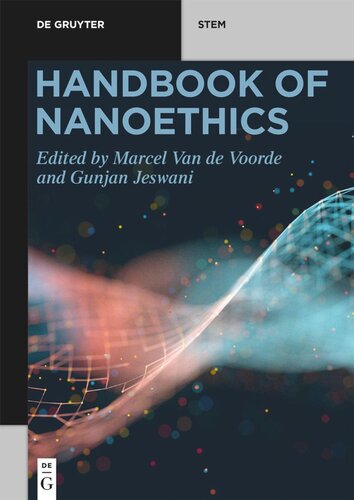 Handbook Of Nanoethics Gunjan Jeswani Editor Marcel Van De Voorde Editor