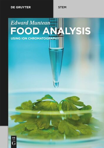 Food Analysis Using Ion Chromatography Edward Muntean