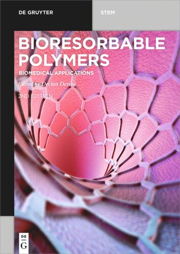 Bioresorbable Polymers Biomedical Applications 2nd Edition Declan Devine Editor
