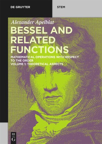 Bessel And Related Functions Volume 1 Theoretical Aspects Alexander Apelblat