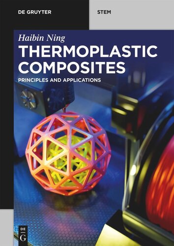 Thermoplastic Composites Principles And Applications Haibin Ning