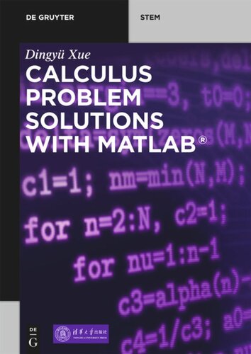 Calculus Problem Solutions With Matlab Dingyü Xue Tsinghua University Press