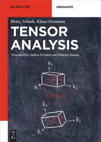 Tensor Analysis 1st Edition Heinz Schade Klaus Neemann Andrea Dziubek