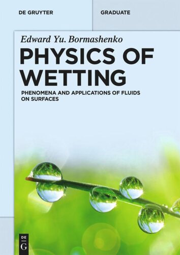 Physics Of Wetting Phenomena And Applications Of Fluids On Surfaces Edward Yu Bormashenko