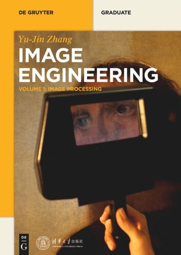 Image Engineering Volume 1 Image Processing