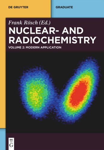 Nuclear And Radiochemistry Volume 2 Modern Applications