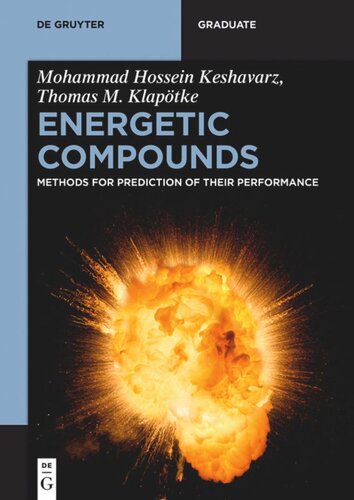 Energetic Compounds Methods For Prediction Of Their Performance Mohammad Hossein Keshavarz Thomas M Klaptke