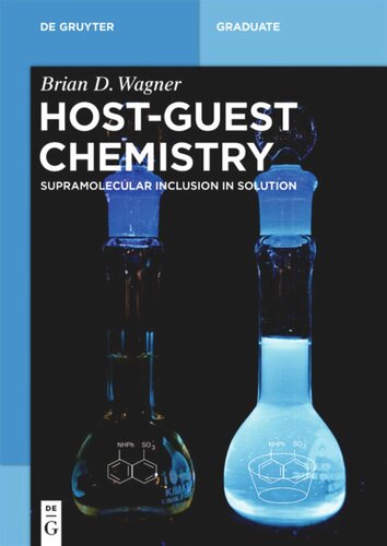 Hostguest Chemistry Supramolecular Inclusion In Solution Brian D Wagner