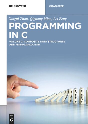 Programming In C Volume 2 Composite Data Structures And Modularization