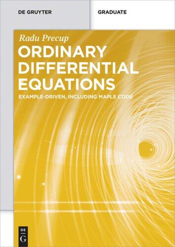 Ordinary Differential Equations Exampledriven Including Maple Code Radu Precup