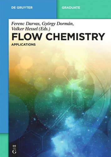 Flow Chemistry Volume 2 Flow Chemistry Applications