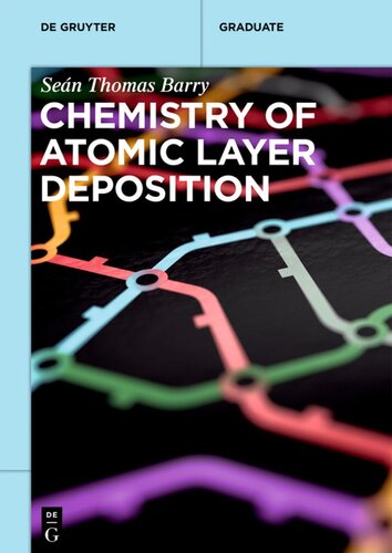 Chemistry Of Atomic Layer Deposition Sen Thomas Barry