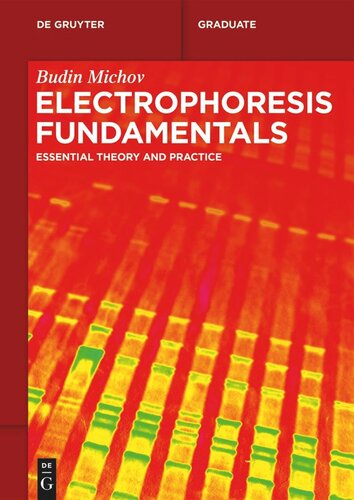 Electrophoresis Fundamentals Essential Theory And Practice Budin Michov