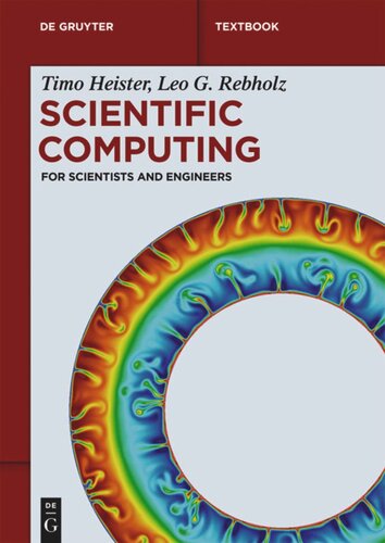Scientific Computing For Scientists And Engineers Timo Heister Leo G Rebholz