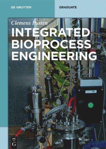 Integrated Bioprocess Engineering Clemens Posten