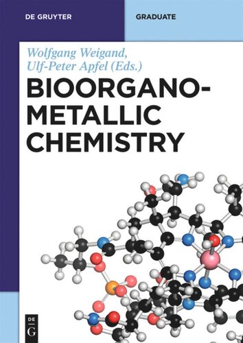 Bioorganometallic Chemistry Wolfgang Weigand Editor Ulfpeter Apfel Editor