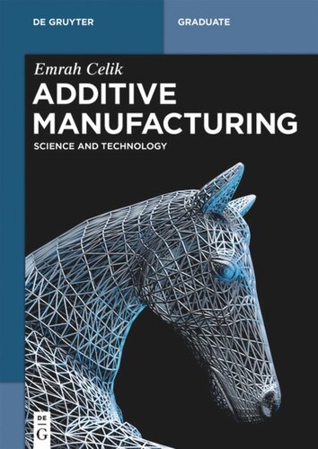 Additive Manufacturing Science And Technology Emrah Celik