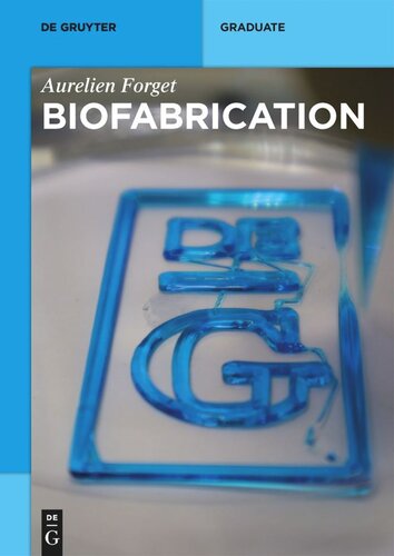 Biofabrication Aurelien Forget