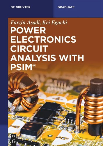 Power Electronics Circuit Analysis With Psim Farzin Asadi Kei Eguchi