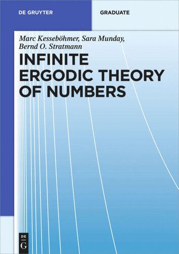 Infinite Ergodic Theory Of Numbers Marc Kessebhmer Sara Munday Bernd Otto Stratmann