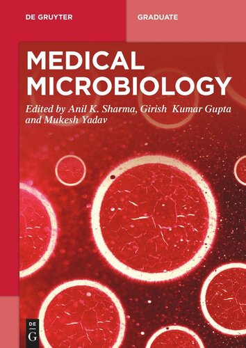 Medical Microbiology Anil K Sharma Editor Girish Kumar Gupta Editor Mukesh Yadav Editor