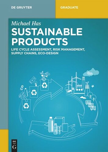 Sustainable Products Life Cycle Assessment Risk Management Supply Chains Ecodesign Michael Has