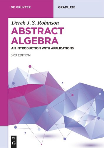 Abstract Algebra An Introduction With Applications 3rd Extended Edition Derek Js Robinson