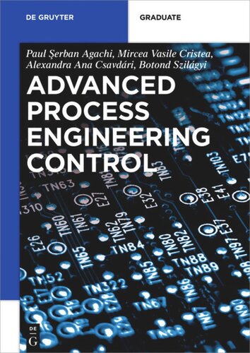 Advanced Process Engineering Control Paul Serban Agachi Mircea Vasile Cristea Alexandra Ana Csavdari Botond Szilagyi